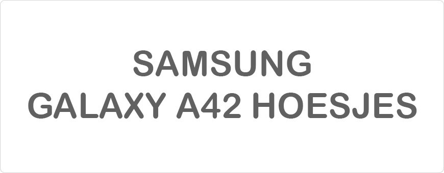 Samsung Galaxy A42 Hoesjes