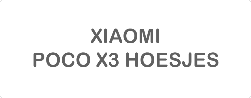 Xiaomi Poco X3 Hoesjes
