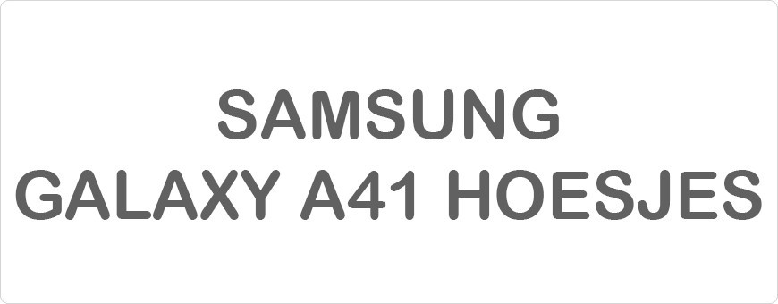 Samsung Galaxy A41 Hoesjes
