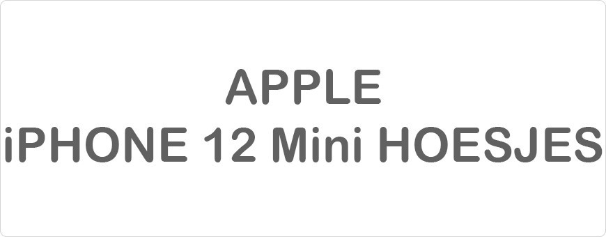 Apple iPhone 12 Mini Hoesjes